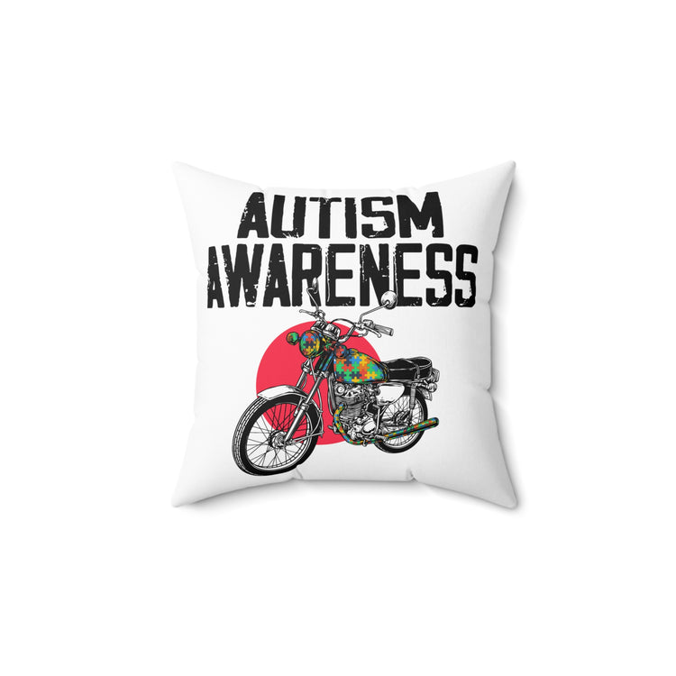 Hilarious Disorders Sympathy Autism Awareness Motivational Spun Polyester Square Pillow