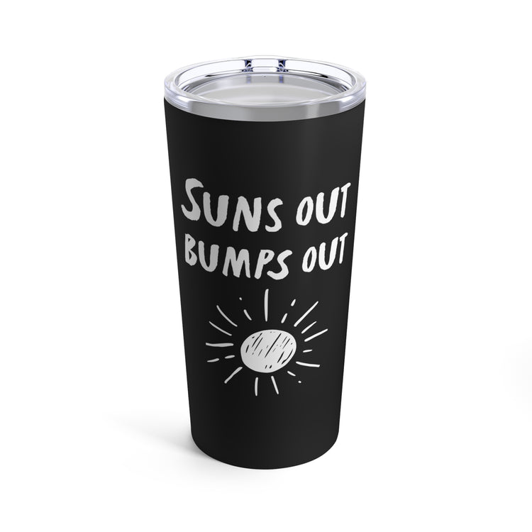 Suns Out Bumps Out Pregnant Tank Top Maternity Clothes Tumbler 20oz