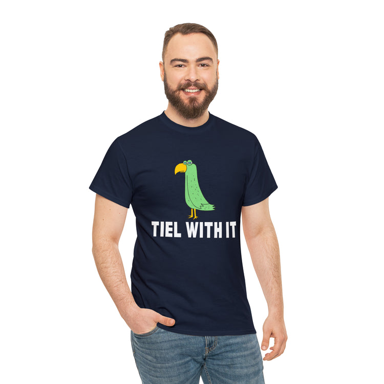 Shirt Funny Tiel With It Motivational Birds Hilarious Cockatiel Cheerful Inspirational T-Shirt Unisex Heavy Cotton Tee