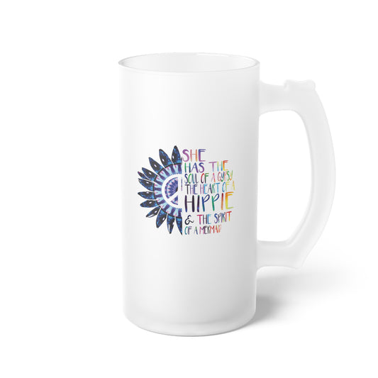 She Has The Soul Of Gypsy Heart Of Hippie Spirit Frosted Glass Beer Mug