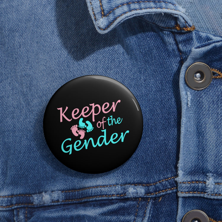 Keeper of The Gender Custom Pin Buttons