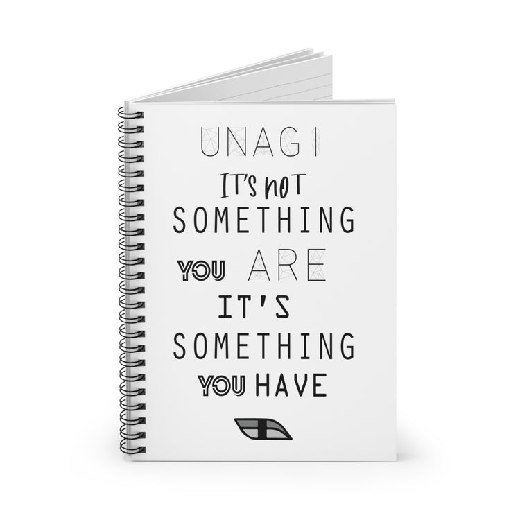 Awesome Unagi Its Not Something You Are Spiral Notebook - Ruled Line