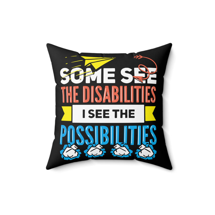 Spectrum Disorders Asperger's Syndrome Cute Possibilities Spun Polyester Square Pillow