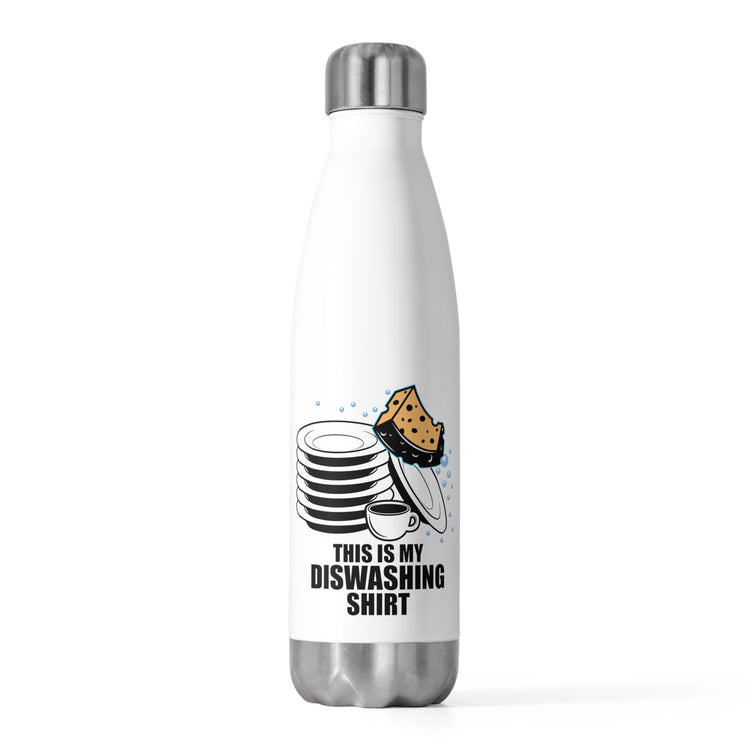 Novelty This Is My Dishwashing Shirt Cleaner Helper Staff Hilarious Cleaning Janitor Maintenance Enthusiast 20oz Insulated Bottle