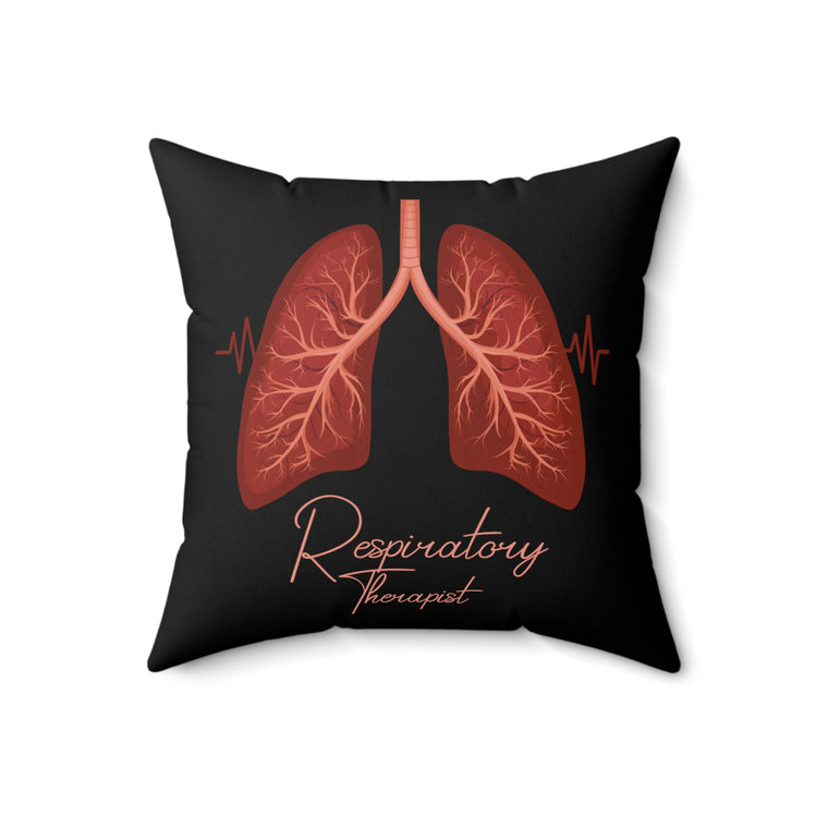 Hilarious Respiratory Therapist Cardiopulmonary Breathing  Cardiologist Physician  Fan Spun Polyester Square Pillow