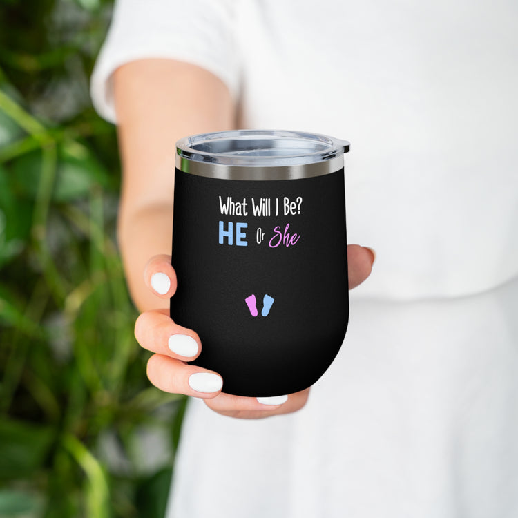 What Will I Be He or She Gender Reveal Shirt 12oz Insulated Wine Tumbler