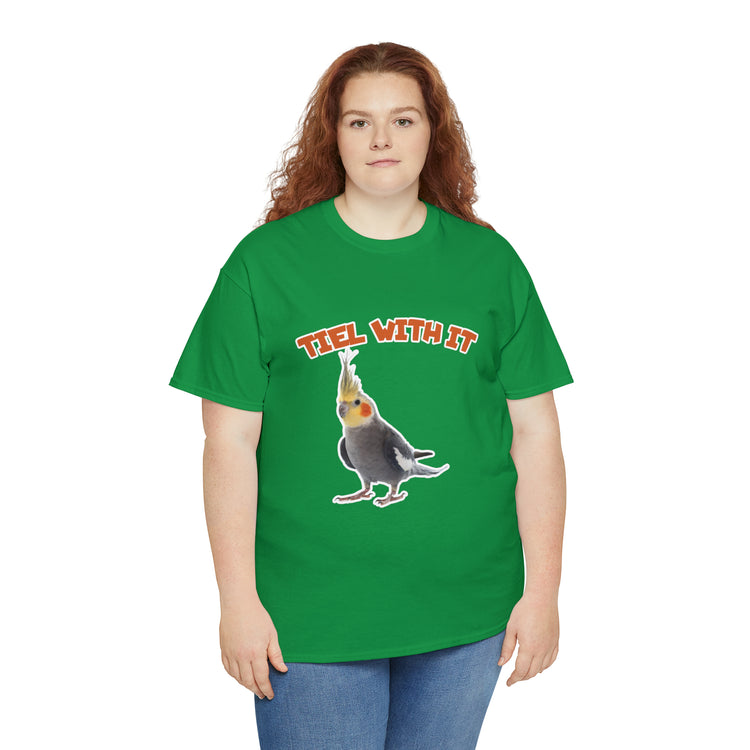 Shirt Funny Tiel With It Sassy Birds Sayings Parrot Pet Creative T-Shirt Unisex Heavy Cotton Tee