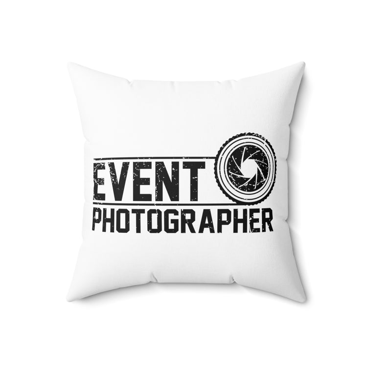 Novelty Videographer Cameraman Portraitist Photojournalist Cinematographer Photography  Spun Polyester Square Pillow