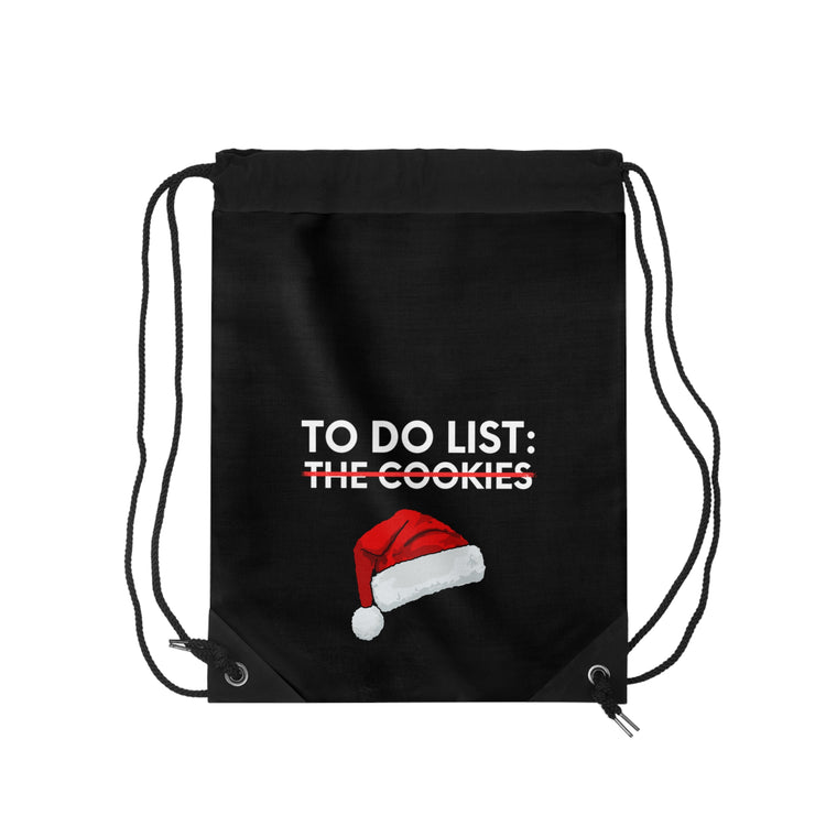 Funny Saying To Do List The Cookies Christmas Women Men Gag Novelty  To Do List The Cookies Christmas Wife  Drawstring Bag