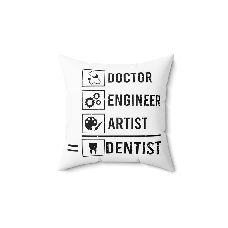 Humorous Orthodontics Orthodontist Tooth Medicine Spun Polyester Square Pillow