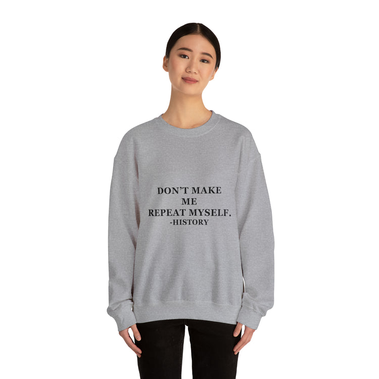 Humorous Historians Arguing Sarcastic Statements Professors Pun Unisex Crewneck Sweatshirt