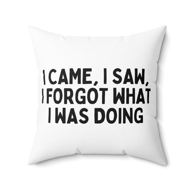 Humorous Forgetful Introvert Sarcastically Ironic Spun Polyester Square Pillow