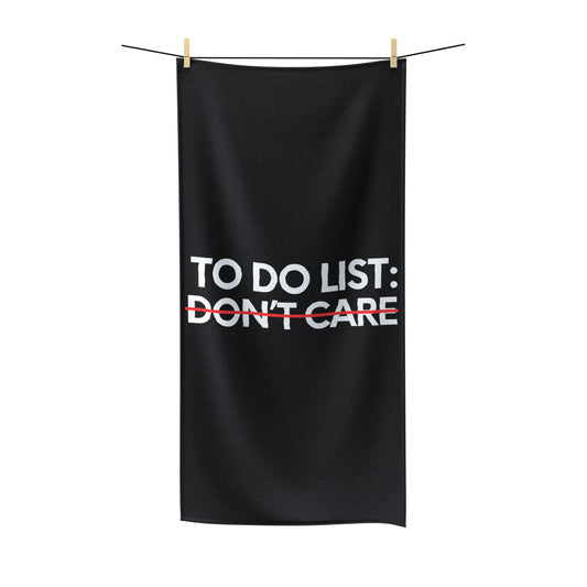 Funny Saying To Do List Your Don't Care Sarcasm Women Men Novelty Sarcastic Wife To Do List Don't Care Dad Polycotton Towel