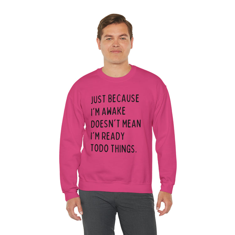 Hilarious Just Cause I'm Waked Introverted Statements Pun Unisex Crewneck Sweatshirt