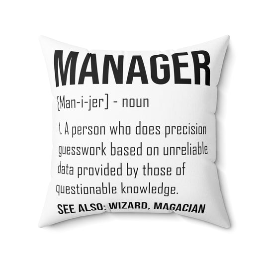 Humorous Manager Supervisor  Administrator Director Managing Director Advancement Spun Polyester Square Pillow