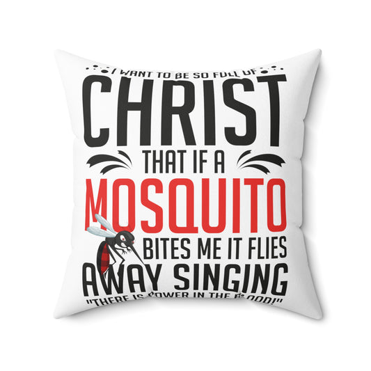 Inspirational Christianity Devotee Mosquitoes Catholic Love Spun Polyester Square Pillow