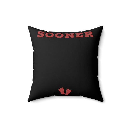 Sooner In The Making Future Mom Shirt Spun Polyester Square Pillow