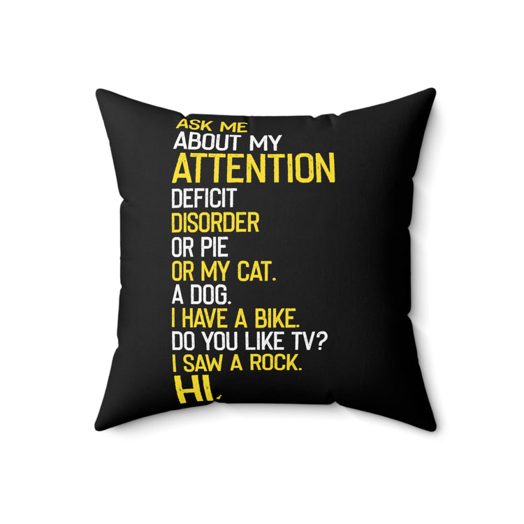 Inspirational ADHD Awareness Empowering Positivity Saying Motivational Encouraging Line Spun Polyester Square Pillow