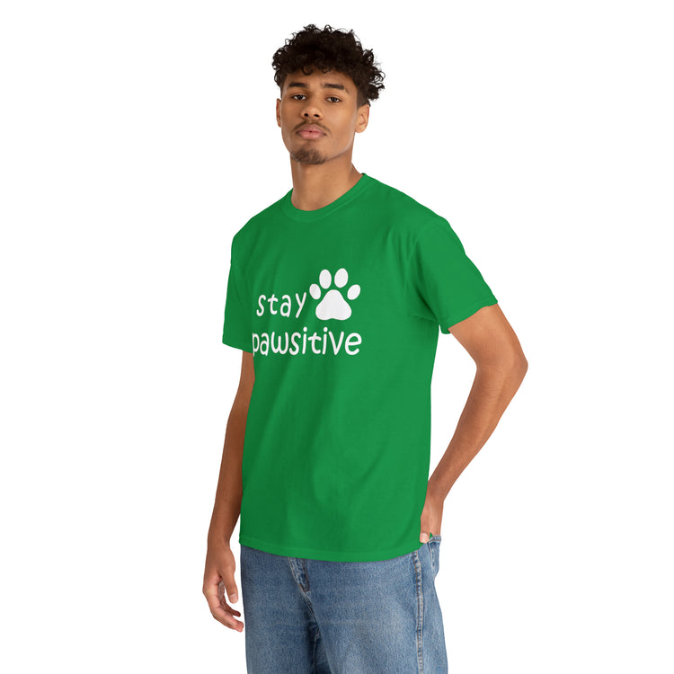 Shirt Funny Stay Pawsitive Inspirational Dog Lover Furry Pet Parent T-Shirt Unisex Heavy Cotton Tee