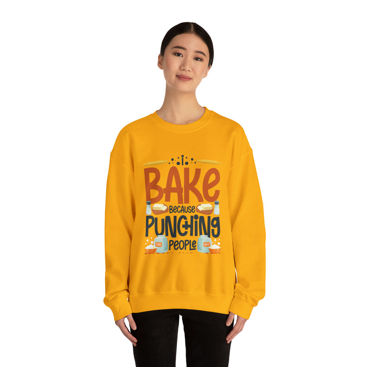 Humorous I Bake Because Punching People Is Frowned Chefs Food Unisex Crewneck Sweatshirt