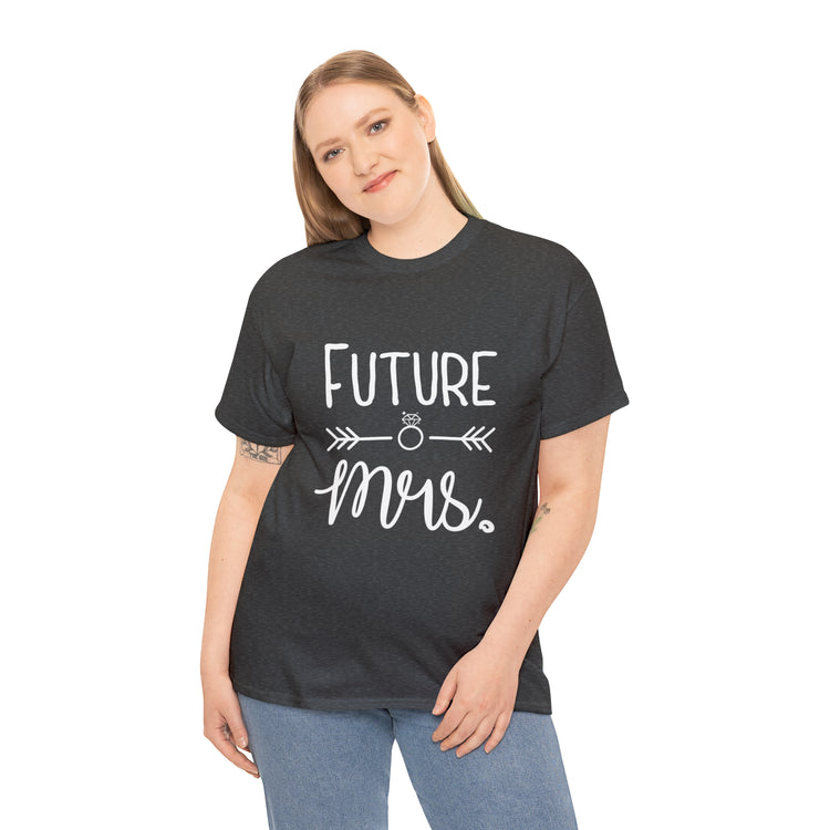 Shirt Funny Future MRS Cheers Bitches Bridal Shower Wedding Bride T-Shirt Unisex Heavy Cotton Tee