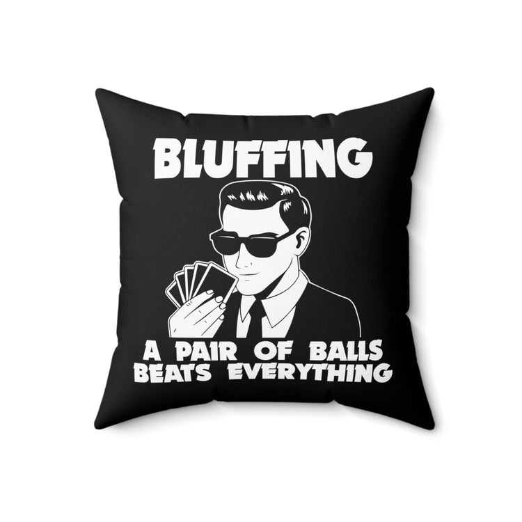 Humorous Card Game Gambling Bluffer Bluff Casino Spun Polyester Square Pillow