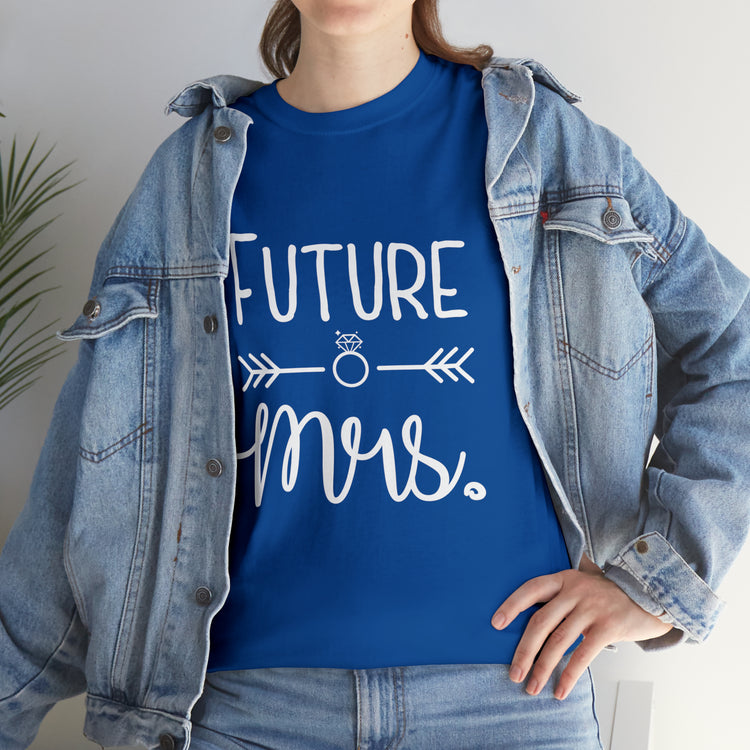 Shirt Funny Future MRS Cheers Bitches Bridal Shower Wedding Bride T-Shirt Unisex Heavy Cotton Tee