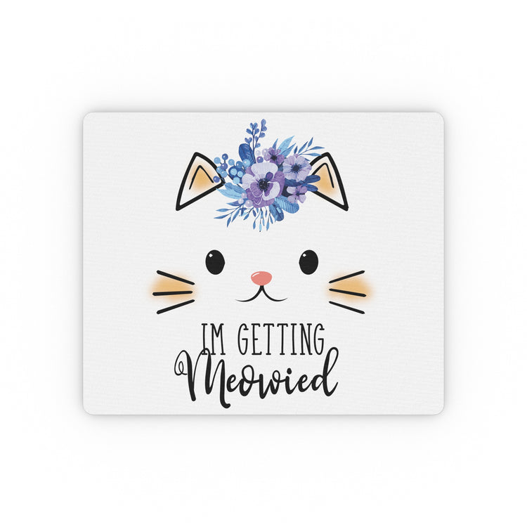 Hilarious Fiance Engagement Sarcastic Kitten Statements Humorous Nuptials Illustration Mockeries Gags Rectangular Mouse Pad