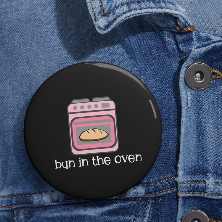 Bun In The Oven Future Mom Custom Pin Buttons