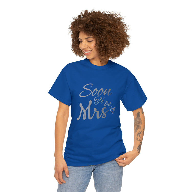 Shirt Funny Soon To Be Mrs Wifey Bridal Party Engagement Wedding T-Shirt Unisex Heavy Cotton Tee