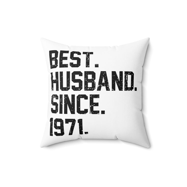 Hilarious Supportive Husband Spouses Marriage Partner Marry Spun Polyester Square Pillow