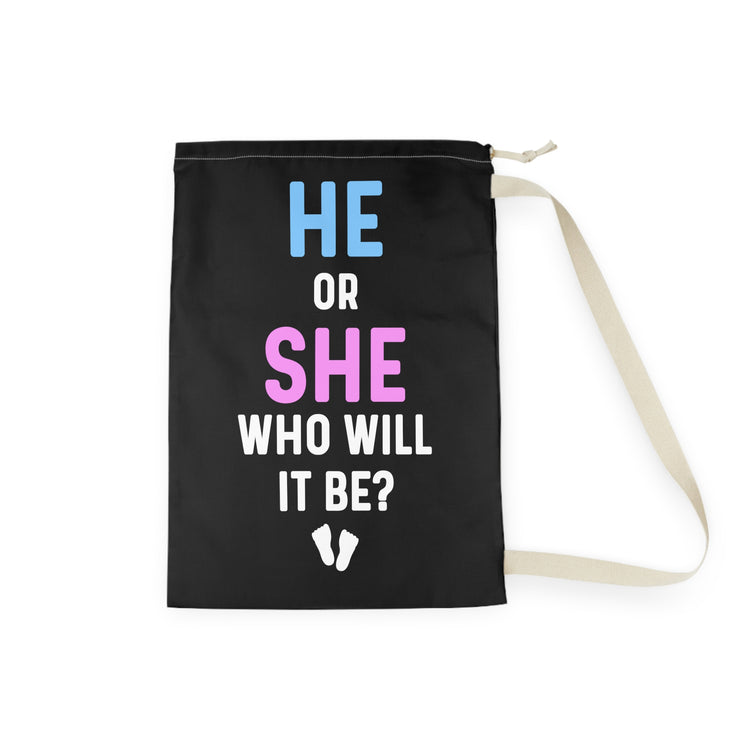 He Or She Who Will It Be Gender Reveal Shirt Laundry Bag