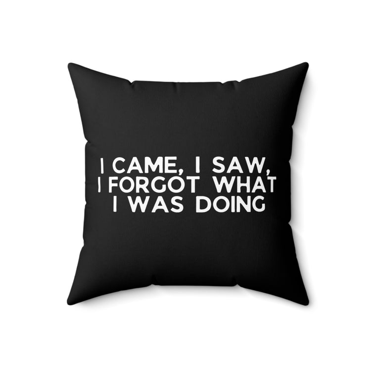 Humorous Forgetful Introvert Sarcastically Ironic Inattentively Awkward Mockery Spun Polyester Square Pillow