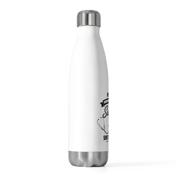 Humorous Recuperating Statements Wife Appreciation Graphic Funny Wives Appreciation Heart Surgeries Recovery 20oz Insulated Bottle