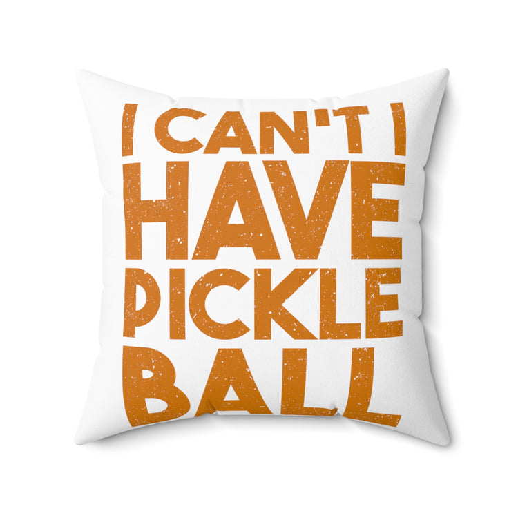 Humorous Pickleballs Enthusiasts Introverted Puns Spun Polyester Square Pillow