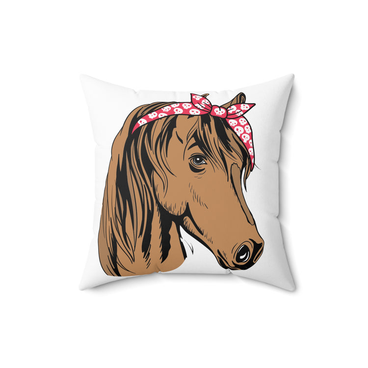 Hilarious Horsemanship Equestrianism Equestrian Enthusiast Spun Polyester Square Pillow