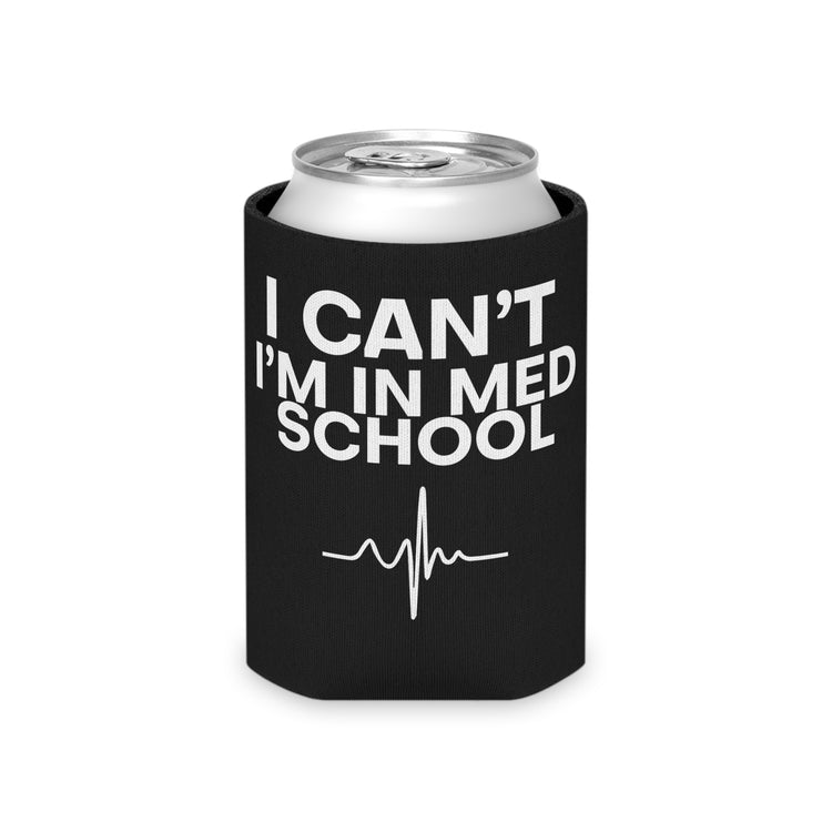 Hilarious Physician School Jest Medicine Students Tee Shirt Can Cooler