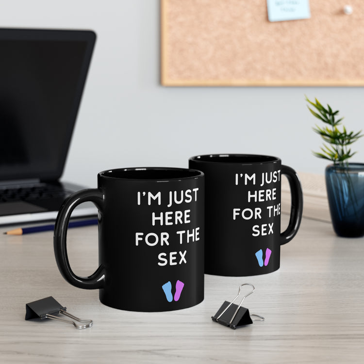 I'm Just Here For The Sex Gender Reveal Black mug 11oz