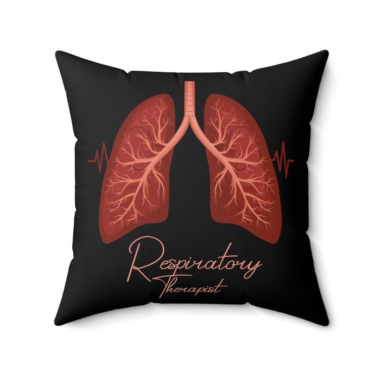 Hilarious Respiratory Therapist Cardiopulmonary Breathing  Cardiologist Physician  Fan Spun Polyester Square Pillow