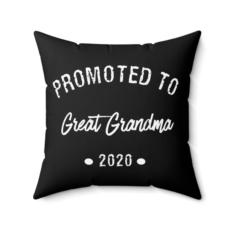 Promoted To Great Grandma 2020 New Grandma Gift Spun Polyester Square Pillow