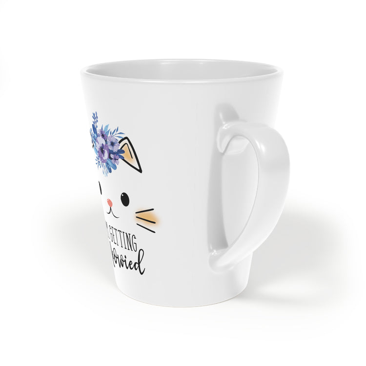 Hilarious Fiance Engagement Sarcastic Kitten Statements Humorous Latte Mug, 12oz