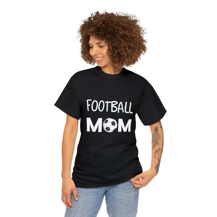 Shirt Funny Football Mom Tailgate Sports Athletic Support Game Team T-Shirt Unisex Heavy Cotton Tee