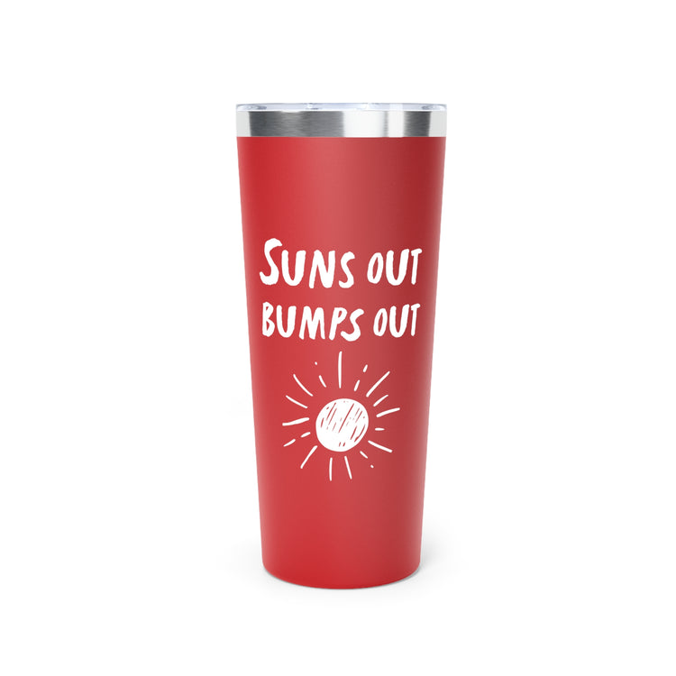 Suns Out Bumps Out Pregnant Tank Top Maternity Clothes Vacuum Insulated Tumbler, 22oz