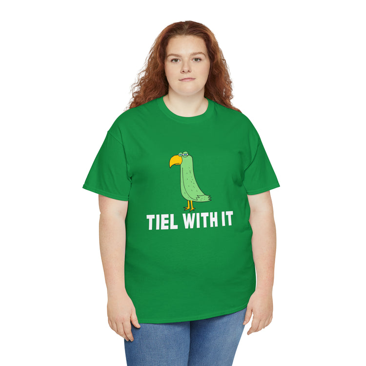 Shirt Funny Tiel With It Motivational Birds Hilarious Cockatiel Cheerful Inspirational T-Shirt Unisex Heavy Cotton Tee