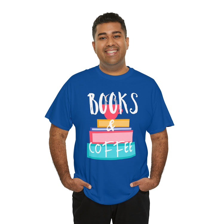 Shirt Funny Books And Coffee Literature Bookish Reading Bookworm T-Shirt Unisex Heavy Cotton Tee