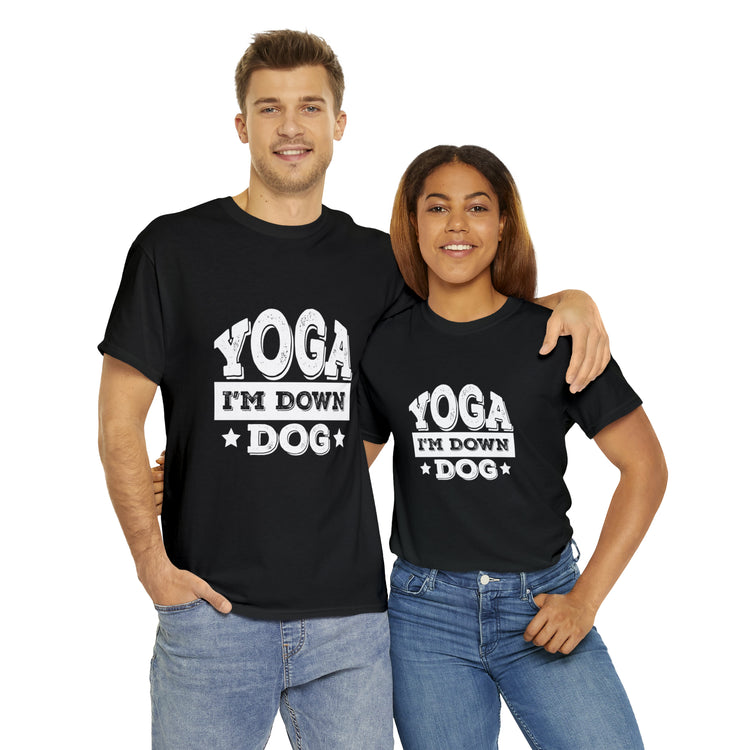 Shirt Funny Yoga I'm Down Dog Exercise Saying Workout Meditation Fitness Motivation T-Shirt Unisex Heavy Cotton Tee