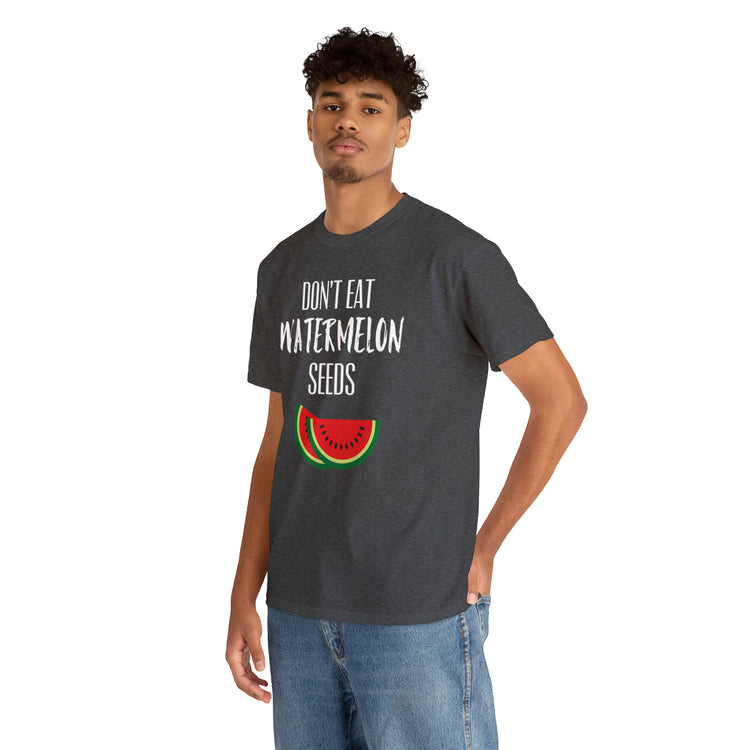 Shirt Funny Don't Eat Watermelon Seed Amusing Foodie Chuckle T-Shirt Unisex Heavy Cotton Tee