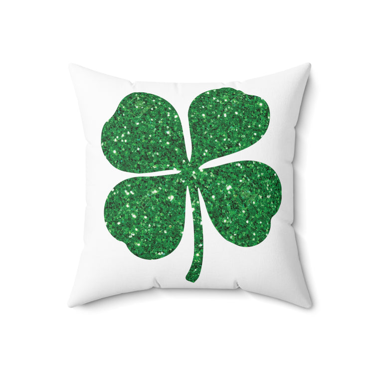 Motivational Glittery Shamrocks Festivities Clovers Festivals Graphic Mockery Spun Polyester Square Pillow