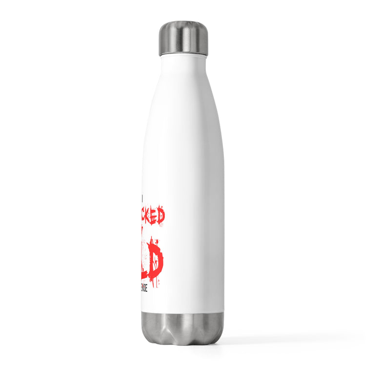 Funny Officer Kicked That Child Sarcastic Annoyed Sayings Pun 20oz Insulated Bottle