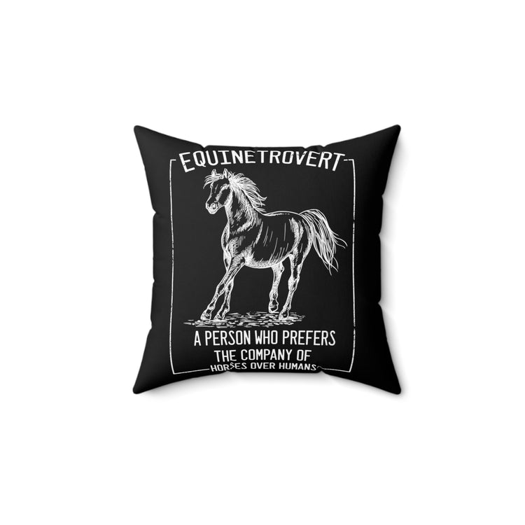 Hilarious Equestrian Horseman Horseback Riding Equestrianism Horsemanship Spun Polyester Square Pillow